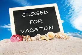 Closed for Vacation